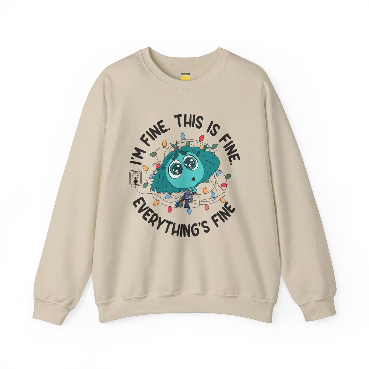 I'm Fine Unisex Sweatshirt 'Envy Edition'