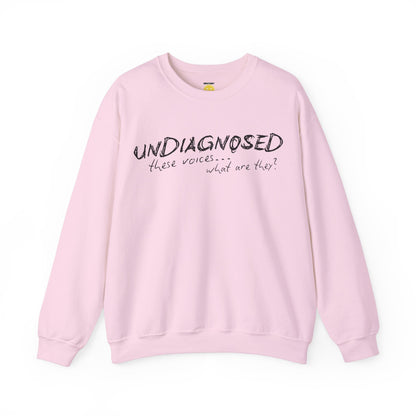 Undiagnosed (what are these voices?) Unisex Sweatshirt