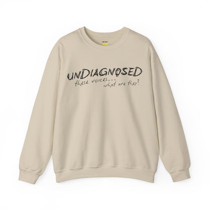 Undiagnosed (what are these voices?) Unisex Sweatshirt