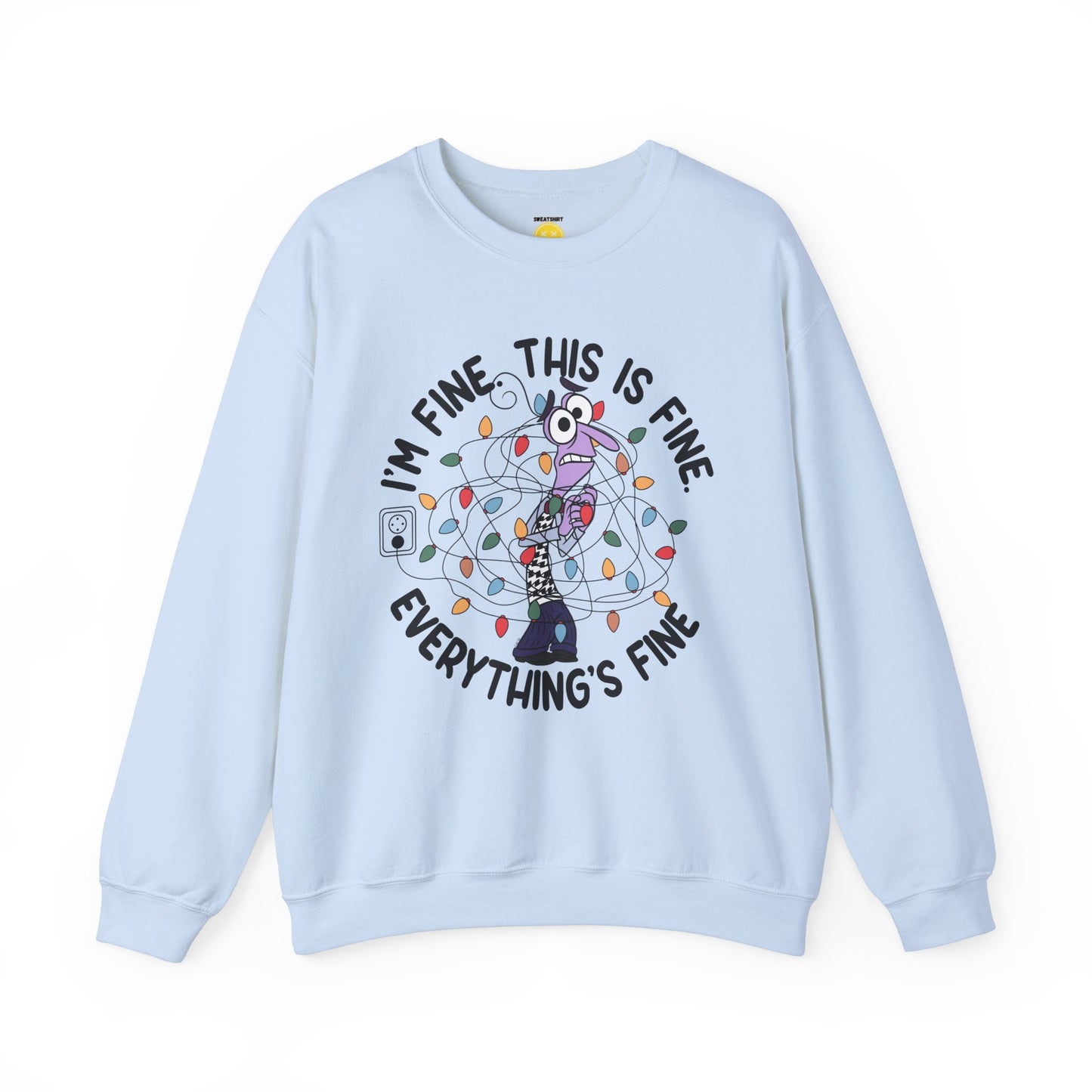 I'm Fine Unisex Sweatshirt 'Fear Edition'