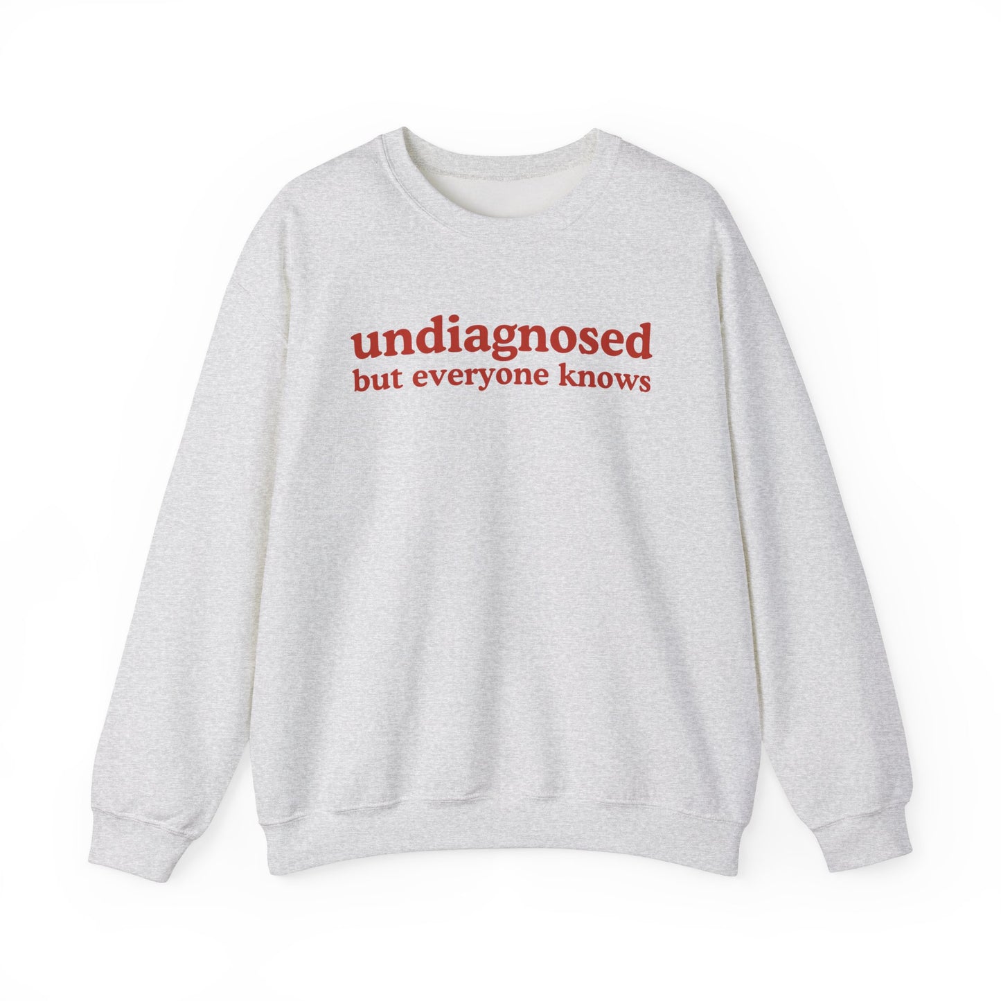 Undiagnosed Sweatshirt