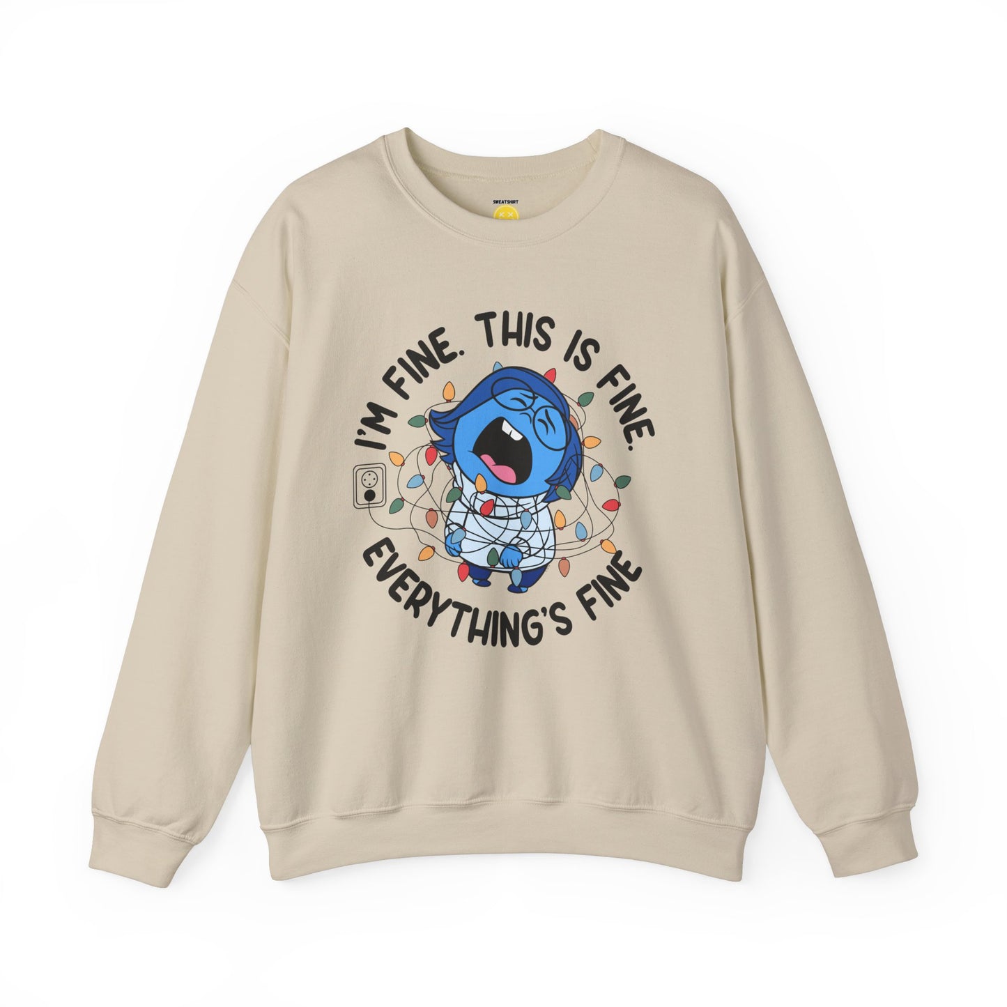 I'm Fine Unisex SweatShirt 'Sadness Edition'