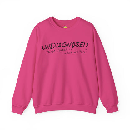 Undiagnosed (what are these voices?) Unisex Sweatshirt