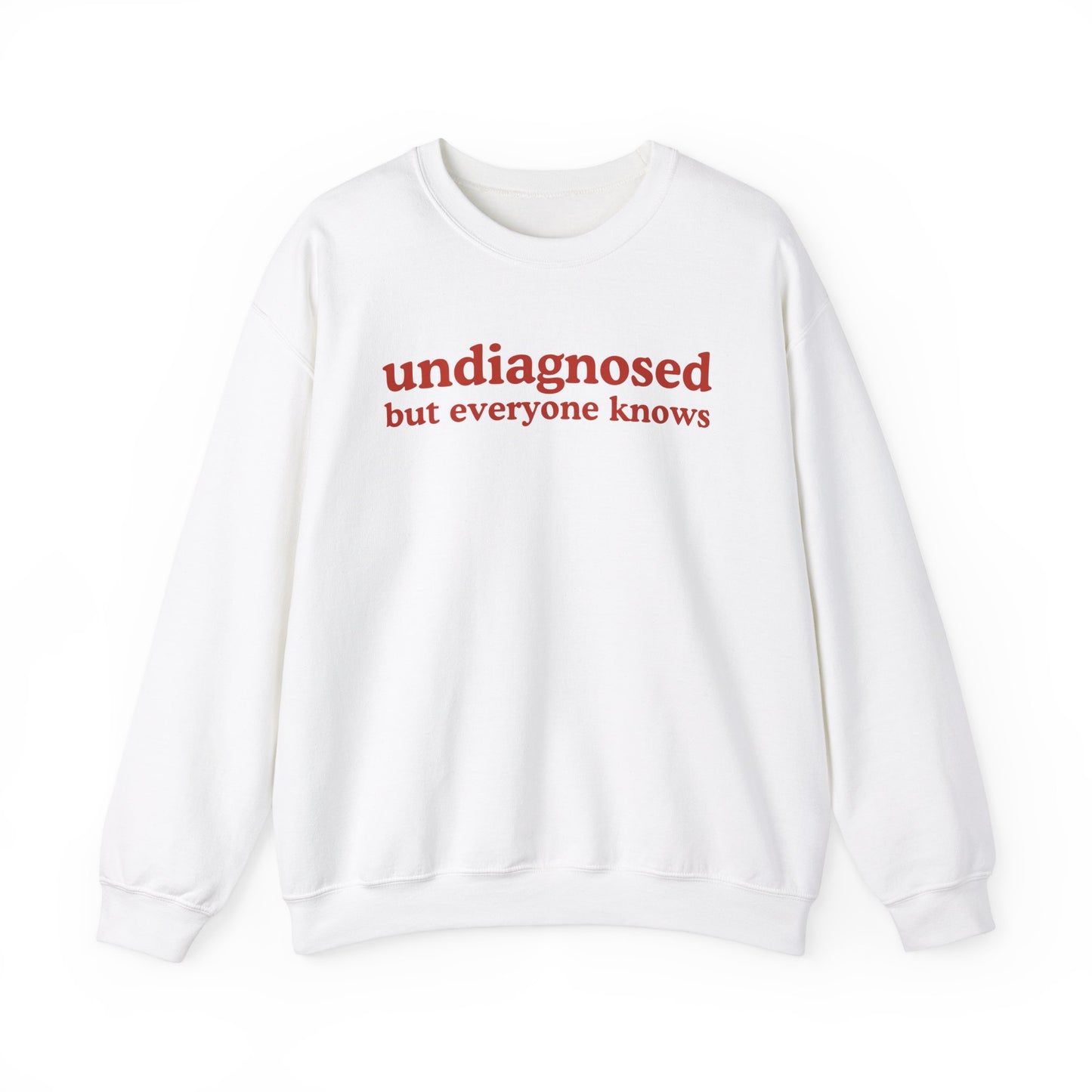 Undiagnosed Sweatshirt