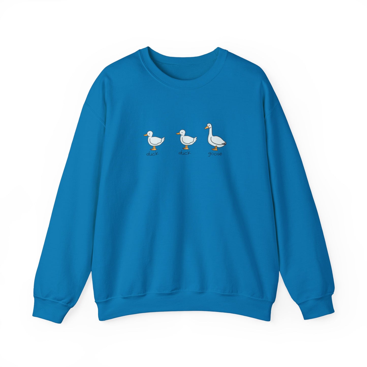 Duck, Duck, Goose Sweatshirt