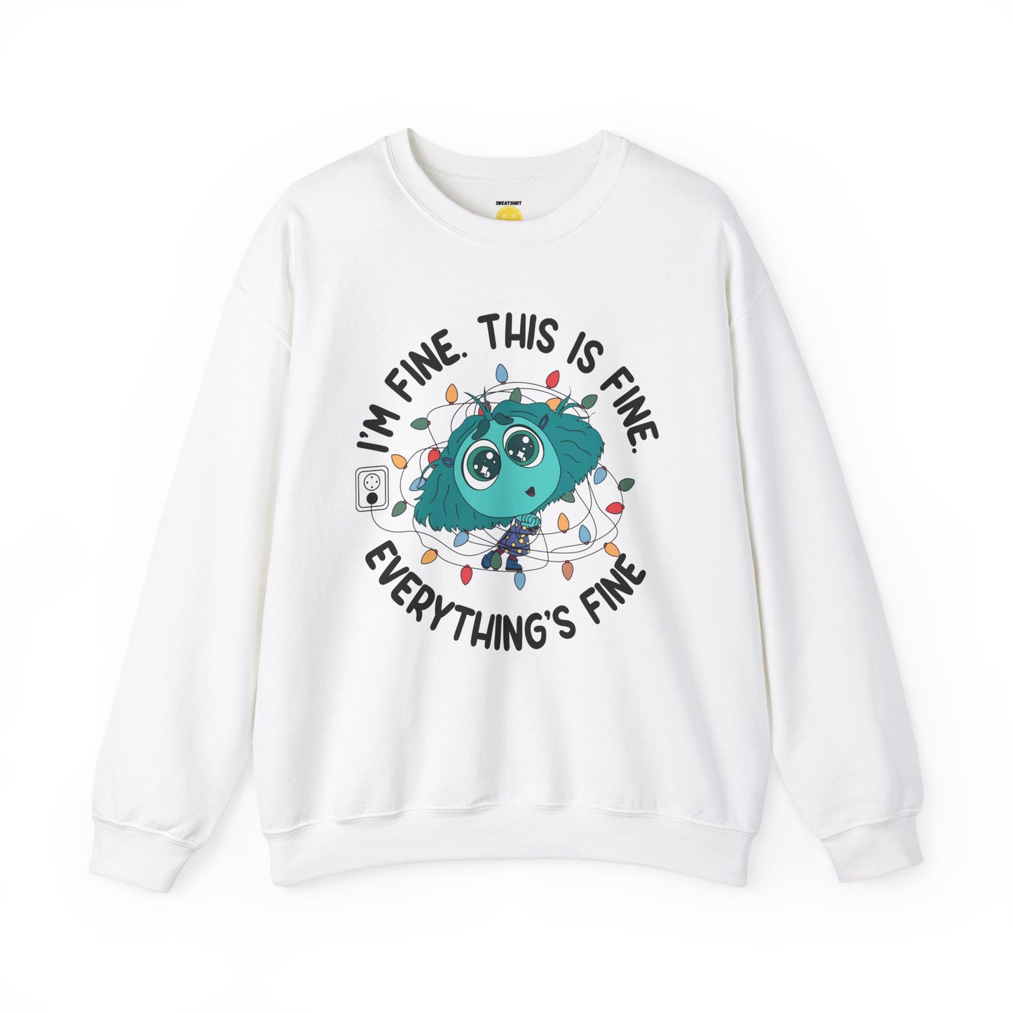 I'm Fine Unisex Sweatshirt 'Envy Edition'