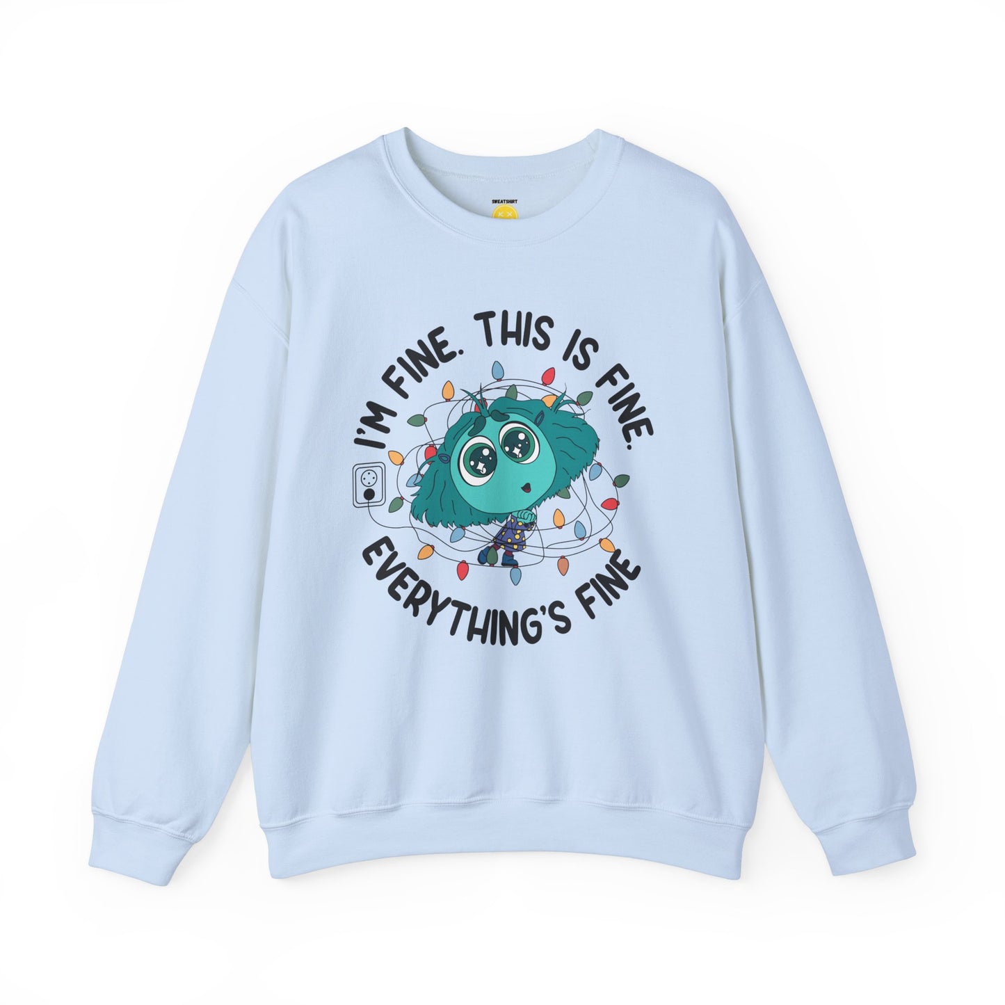 I'm Fine Unisex Sweatshirt 'Envy Edition'