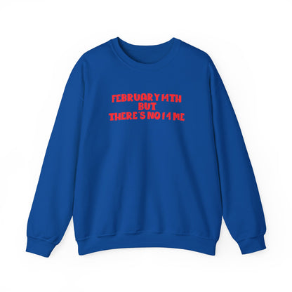 No 1 4 me Sweatshirt Unisex