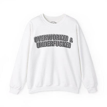 Overworked Sweatshirt