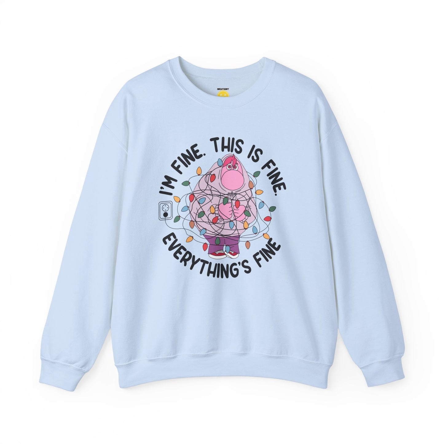 I'm Fine Unisex Sweatshirt 'Embarrassment Edition'