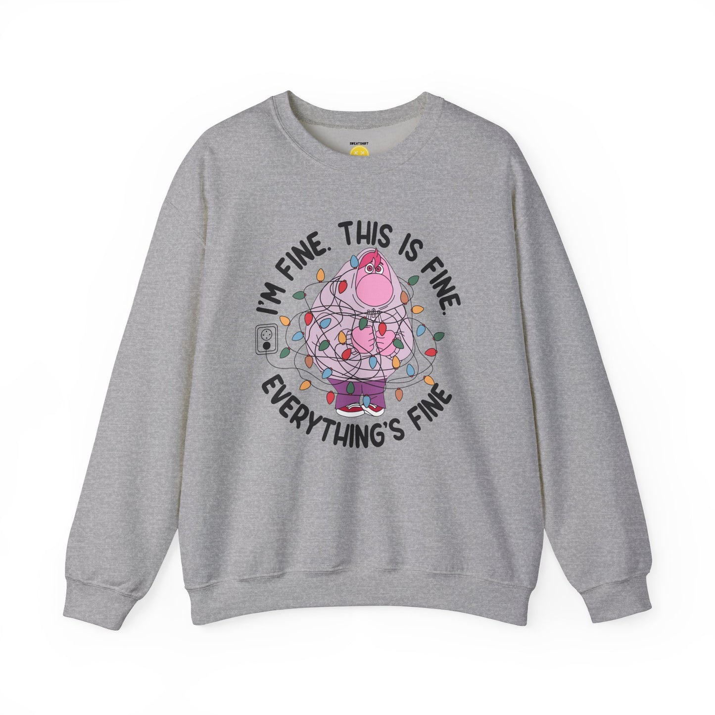 I'm Fine Unisex Sweatshirt 'Embarrassment Edition'