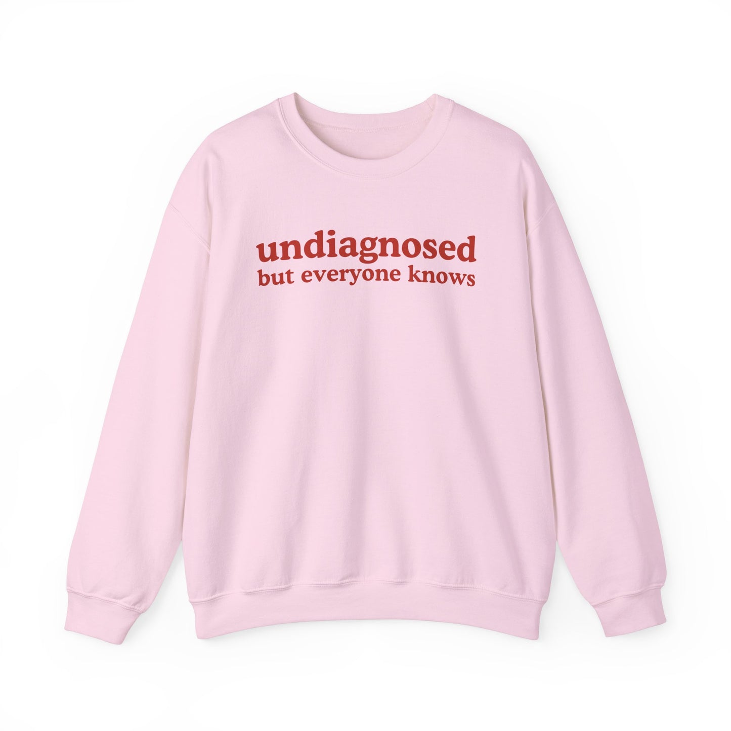 Undiagnosed Sweatshirt