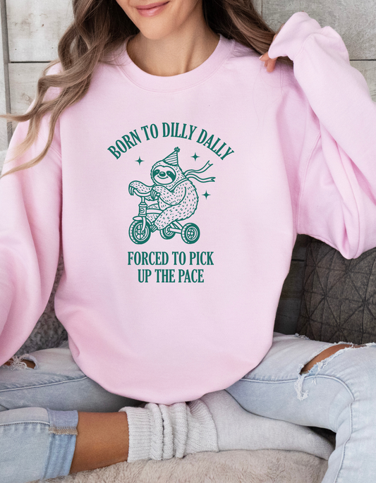 Dilly Dally Sweatshirt