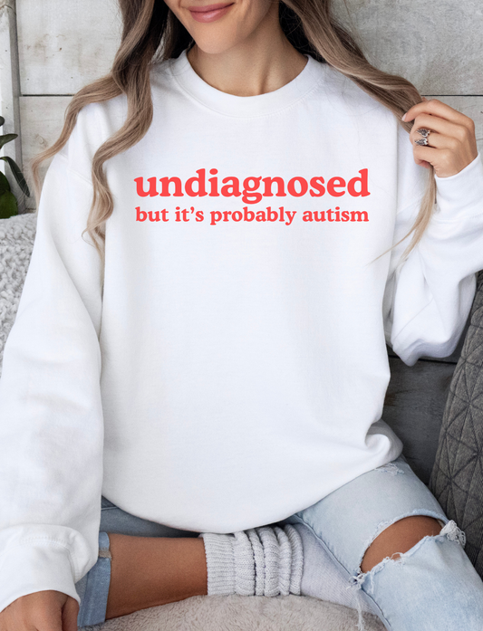 Undiagnosed (it's probably autism) Unisex